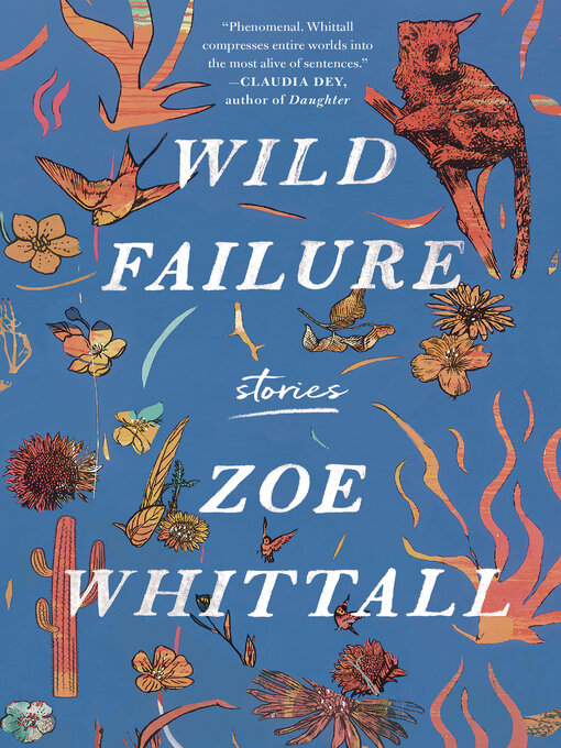 Title details for Wild Failure by Zoe Whittall - Available